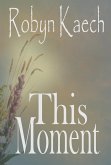 This Moment (eBook, ePUB)
