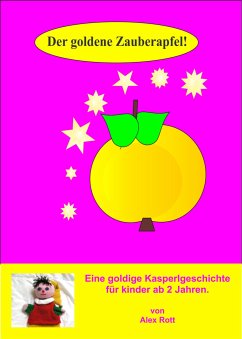 Der goldene Zauberapfel (eBook, ePUB) - Rott, Alex