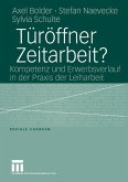 Türöffner Zeitarbeit? (eBook, PDF) Türöffner Zeitarbeit? (eBook, PDF)
