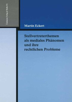 Stellvertreterthemen als mediales Phänomen und ihre rechtlichen Probleme (eBook, PDF) - Eckert, Martin