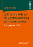 Carl Schmitts Rolle bei der Machtkonsolidierung der Nationalsozialisten (eBook, PDF)