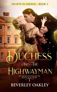 The Duchess and the Highwayman - Oakley, Beverley