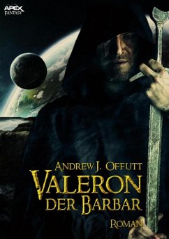 VALERON, DER BARBAR (eBook, ePUB) - Offutt, Andrew J.