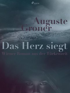 Das Herz siegt (eBook, ePUB) - Groner, Auguste