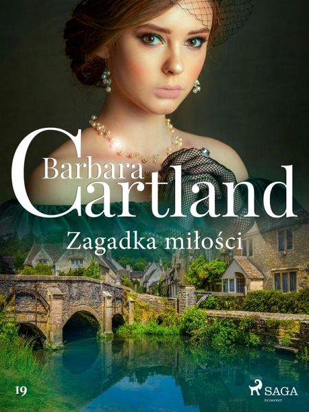 Zagadka milosci - Ponadczasowe historie milosne Barbary Cartland (eBook, ePUB) Zagadka milosci - Ponadczasowe historie milosne Barbary Cartland (eBook, ePUB)