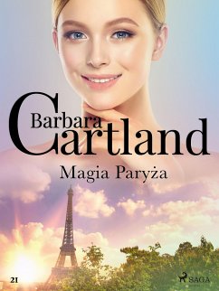 Magia Paryża - Ponadczasowe historie miłosne Barbary Cartland (eBook, ePUB) - Cartland, Barbara