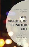 Truth, Community, and the Prophetic Voice (eBook, ePUB) Truth, Community, and the Prophetic Voice (eBook, ePUB)