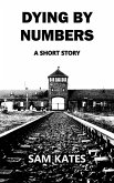 Dying By Numbers: A Short Story (eBook, ePUB)