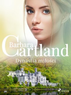 Cover Dynastia milosci - Ponadczasowe historie milosne Barbary Cartland (eBook, ePUB)