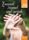 Zweimal Himmel und zurück (eBook, ePUB)