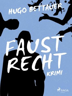 Faustrecht (eBook, ePUB) - Bettauer, Hugo