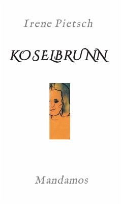 KOSELBRUNN (eBook, ePUB) - Pietsch, Irene