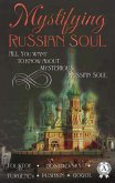 Mystifying Russian soul All you want to know about mysterious Russian soul (eBook, ePUB) Mystifying Russian soul All you want to know about mysterious Russian soul (eBook, ePUB)