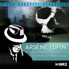 Arséne Lupin und die Insel der 30 Särge (MP3-Download) - LeBlanc, Maurice