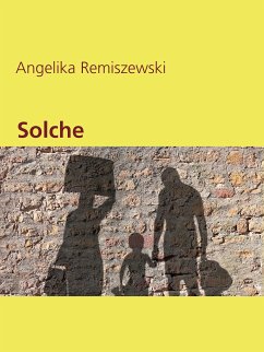 Solche (eBook, ePUB) - Remiszewski, Angelika