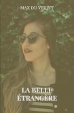 La belle étrangère (eBook, ePUB) La belle étrangère (eBook, ePUB)