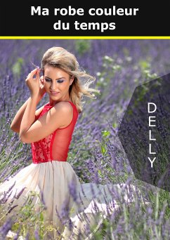 Ma robe couleur du temps (eBook, ePUB) - Delly, Jeanne-Marie