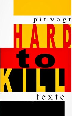 Hard to Kill (eBook, ePUB) - Vogt, Pit