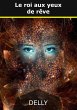 Le roi aux yeux de rêve (eBook, ePUB) - Bild 1