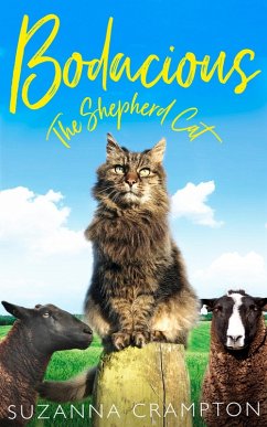 Bodacious: The Shepherd Cat (eBook, ePUB) - Crampton, Suzanna