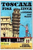 Toscana, Pisa-Lucca-Livorno und Küste - VELBINGER Reiseführer (eBook, ePUB)
