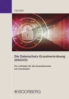 Die Datenschutz-Grundverordnung (DSGVO) (eBook, ePUB) - Tischer, Christiane