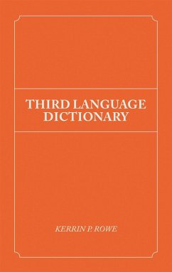 Third Language Dictionary (eBook, ePUB) - Rowe, Kerrin P.