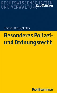 Besonderes Polizei- und Ordnungsrecht (eBook, ePUB) - Kniesel, Michael; Braun, Frank; Keller, Christoph