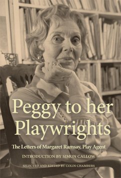 Peggy to her Playwrights (eBook, ePUB) - Ramsay, Peggy