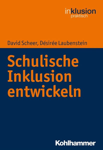 Schulische Inklusion entwickeln (eBook, ePUB) Schulische Inklusion entwickeln (eBook, ePUB)