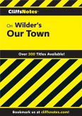 CliffsNotes on Wilder's Our Town (eBook, ePUB)