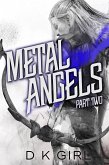 Metal Angels - Part Two (The Facility Files, #2) (eBook, ePUB)