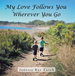 My Love Follows You Wherever You Go (eBook, ePUB)