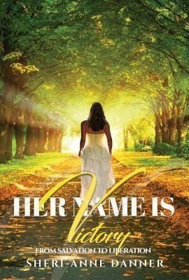 Her Name is Victory (eBook, ePUB) Her Name is Victory (eBook, ePUB)