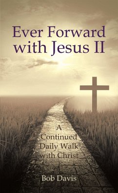 Ever Forward with Jesus Ii (eBook, ePUB)