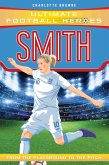 Smith (Ultimate Football Heroes - the No. 1 football series) (eBook, ePUB)