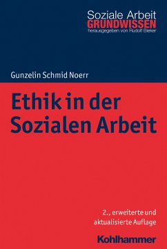 Ethik in der Sozialen Arbeit (eBook, ePUB) - Schmid Noerr, Gunzelin