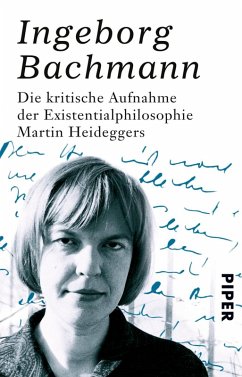 Die kritische Aufnahme der Existentialphilosophie Martin Heideggers (eBook, ePUB) - Bachmann, Ingeborg