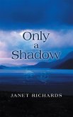 Only a Shadow (eBook, ePUB)