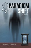 Paradigm Shift (eBook, ePUB) Paradigm Shift (eBook, ePUB)