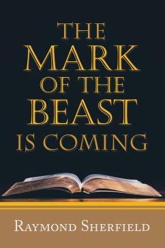 The Mark of the Beast Is Coming (eBook, ePUB) - Sherfield, Raymond