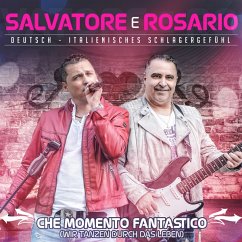 Che Momento Fantastico (Wir Tanzen Durch Das Leben - Salvatore E Rosario