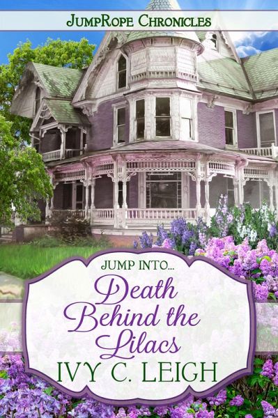 Death Behind The Lilacs (JumpRope Chronicles, #1) (eBook, ePUB)