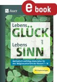 LebensGLÜCK und LebensSINN (eBook, PDF)