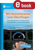 Mit Konzentration zum Überflieger (eBook, PDF)