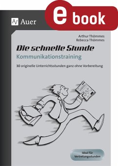 Die schnelle Stunde Kommunikationstraining (eBook, PDF) - Thömmes, Arthur; Thömmes, Rebecca