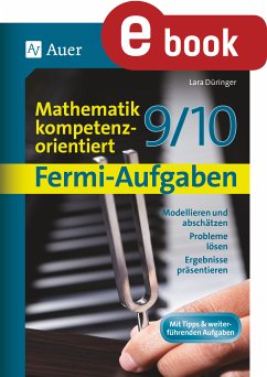 Fermi-Aufgaben - Mathematik kompetenzorientiert 9- (eBook, PDF) - Düringer, Lara