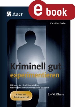 Kriminell gut experimentieren (eBook, PDF) - Fischer, Christine