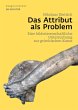 Das Attribut als Problem (eBook, ePUB) - Bild 1