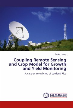 Coupling Remote Sensing and Crop Model for Growth and Yield Monitoring
